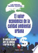 El valor económico de la calidad ambiental urbana
