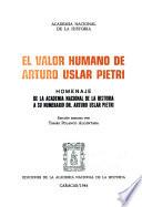 El Valor humano de Arturo Uslar Pietri
