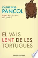 El vals lent de les tortugues