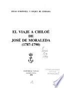 El viaje a Chiloé de José de Moraleda (1787-1790)