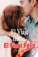 El Viaje Hacia El Final Feliz 11