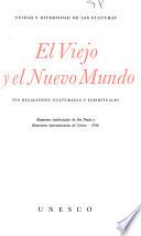 El viejo y el nuevo mundo, sus relaciones culturales y espirituales