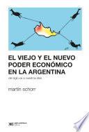 El viejo y el nuevo poder económico en la Argentina