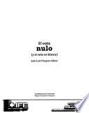 El voto nulo (y el voto en blanco)