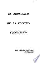 El zoológico de la política colombiana