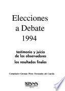 Elecciones a debate, 1994