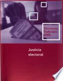 Elecciones federales 2006: Justicia electoral