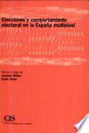 Elecciones y comportamiento electoral en la España multinivel