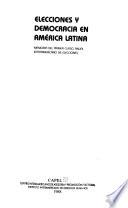 Elecciones y democracia en América Latina