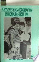 Elecciones y democratización en Honduras desde 1980
