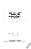 Elecciones y transición democrática en México