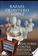 Electores contra partidos en un sistema político de mandos