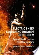 Electric Sheep Slouching Towards Bethlehem