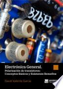 Electrónica general. Polarización de transistores: Conceptos básicos y exámenes resueltos