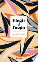 Elegir el fuego