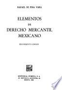 Elementos de derecho mercantil mexicano