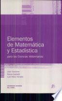 Elementso de Matematica Y Estadistica Para Las Ciencias Veterinarias