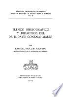 Elenco bibliográfico y didáctico del Dr. D. David Gonzalo Maeso
