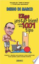 Elige ¡estar bien! con mis 1001 tips