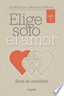 Elige solo el amor