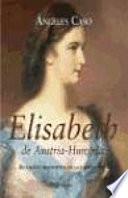 Elisabeth, emperatriz de Austria-Hungría o El hada maldita