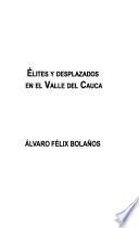 Elites y desplazados en el Valle del Cauca