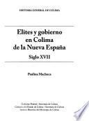 Elites y gobierno en Colima de la Nueva España