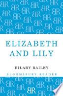 Elizabeth and Lily