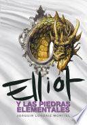 Elliot y las piedras elementales (Elliot Tomclyde 5)