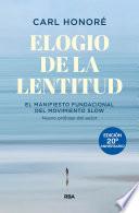 Elogio de la lentitud (Edición 20o aniversario)