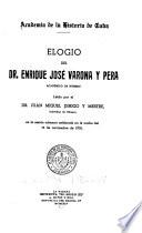 Elogio del dr. Enrique José Varona y Pera