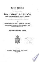 Elogio histórico del excelentísimo Señor Don Antonio de Escaño