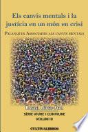 ELS CANVIS MENTALS I LA JUSTÍCIA EN UN MÓN EN CRISI