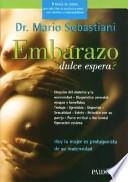 Embarazo, Dulce Espera?