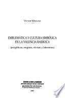 Emblemática y cultura simbólica en la Valencia barroca