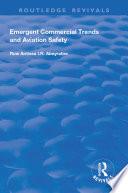 Emergent Commercial Trends and Aviation Safety