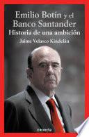 Emilio Botín y el Banco Santander
