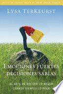 Emociones fuertes---decisiones sabias