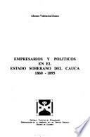 Empresarios y políticos en el Estado Soberano del Cauca