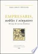 Empresaris, nobles i vinyaters