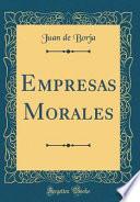 Empresas Morales (Classic Reprint)