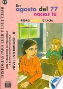 En agosto del 77 nacías tú
