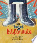 En botas de astronauta