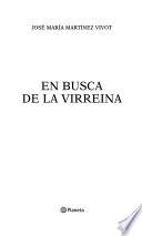 En busca de la virreina