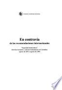 En contravía de las recomendaciones internacionales