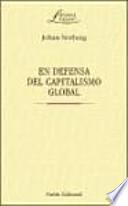 EN DEFENSA DEL CAPITALISMO GLOBAL (2a edición)