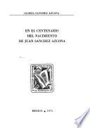En el centenario del nacimiento de Juan Sánchez Azcona