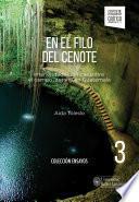 En el filo del cenote