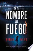 En el nombre del fuego