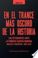 En el trance más oscuro de la historia